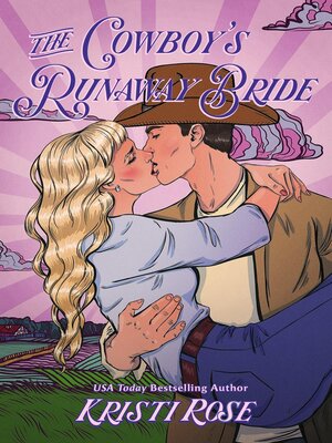 cover image of The Cowboy's Runaway Bride